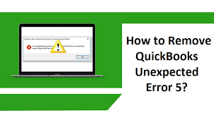 QuickBooks Unexpected Error 5: