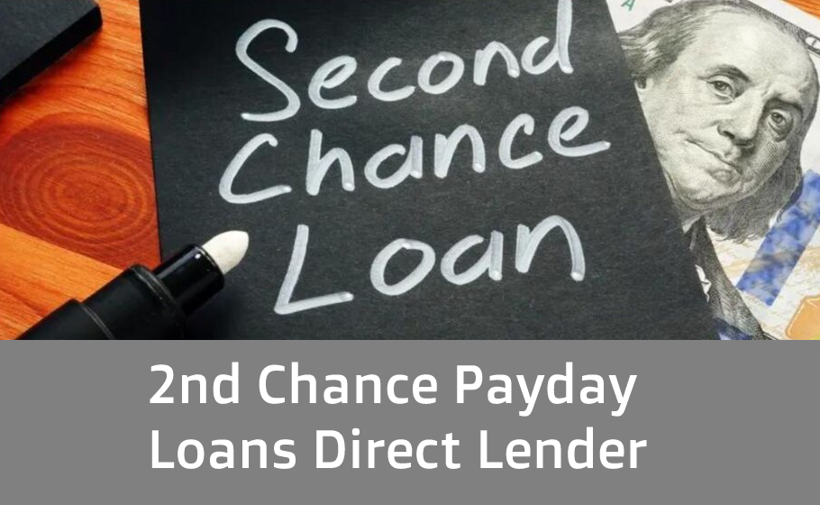2nd Chance Payday Loans Direct Lender